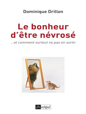 cover image of Le bonheur d'être névrosé